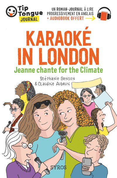 KARAOKE IN LONDON - JEANNE CHANTE FOR THE CLIMATE - Claudine Aubrun - SYROS JEUNESSE