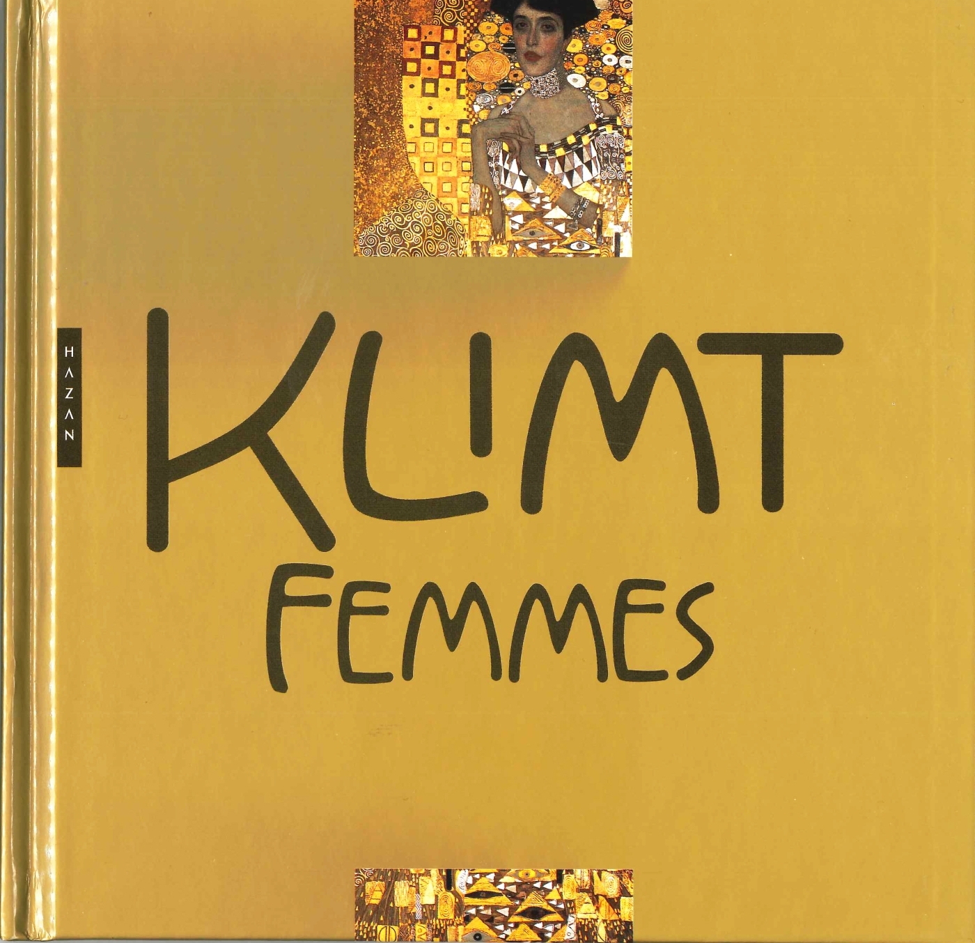 KLIMT FEMMES. NOUVELLE EDITION 2018 - Angelika Baümer - HAZAN