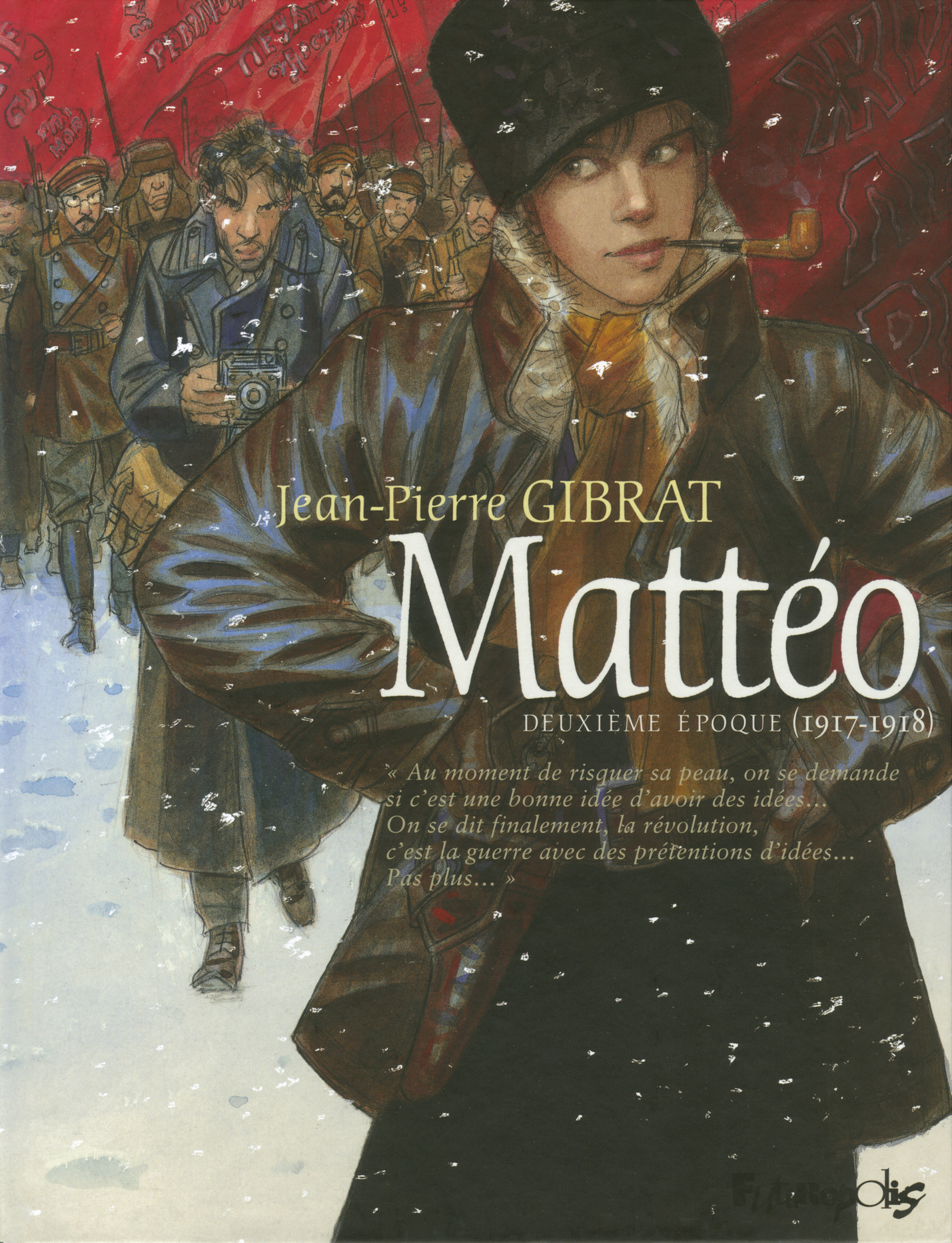 MATTEO T02 - Jean-Pierre Gibrat - FUTUROPOLIS