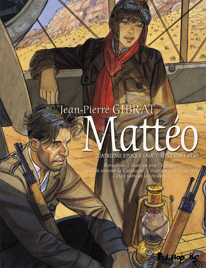 MATTEO T04 - Jean-Pierre Gibrat - FUTUROPOLIS