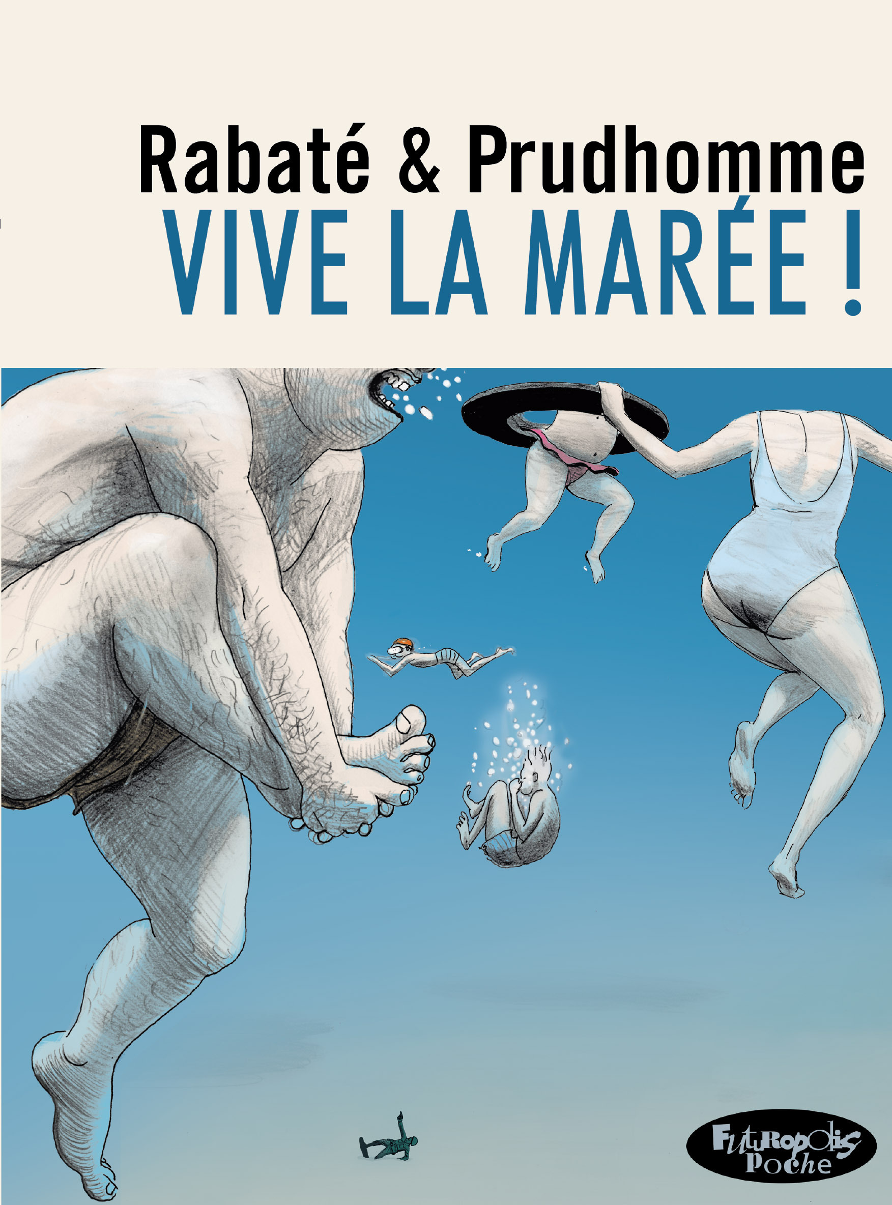 VIVE LA MAREE (VERSION POCHE) - Pascal RABATE - FUTUROPOLIS