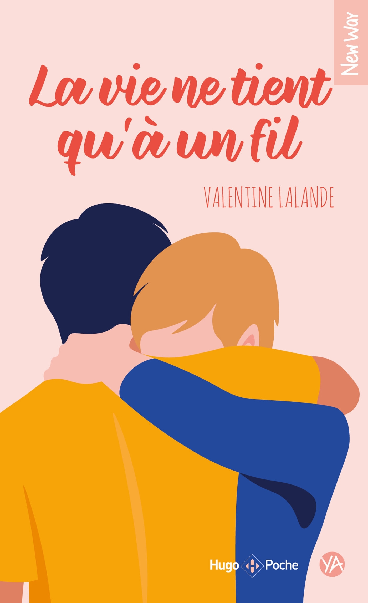 LA VIE NE TIENT QU-A UN FIL - Valentine Lalande - HUGO POCHE