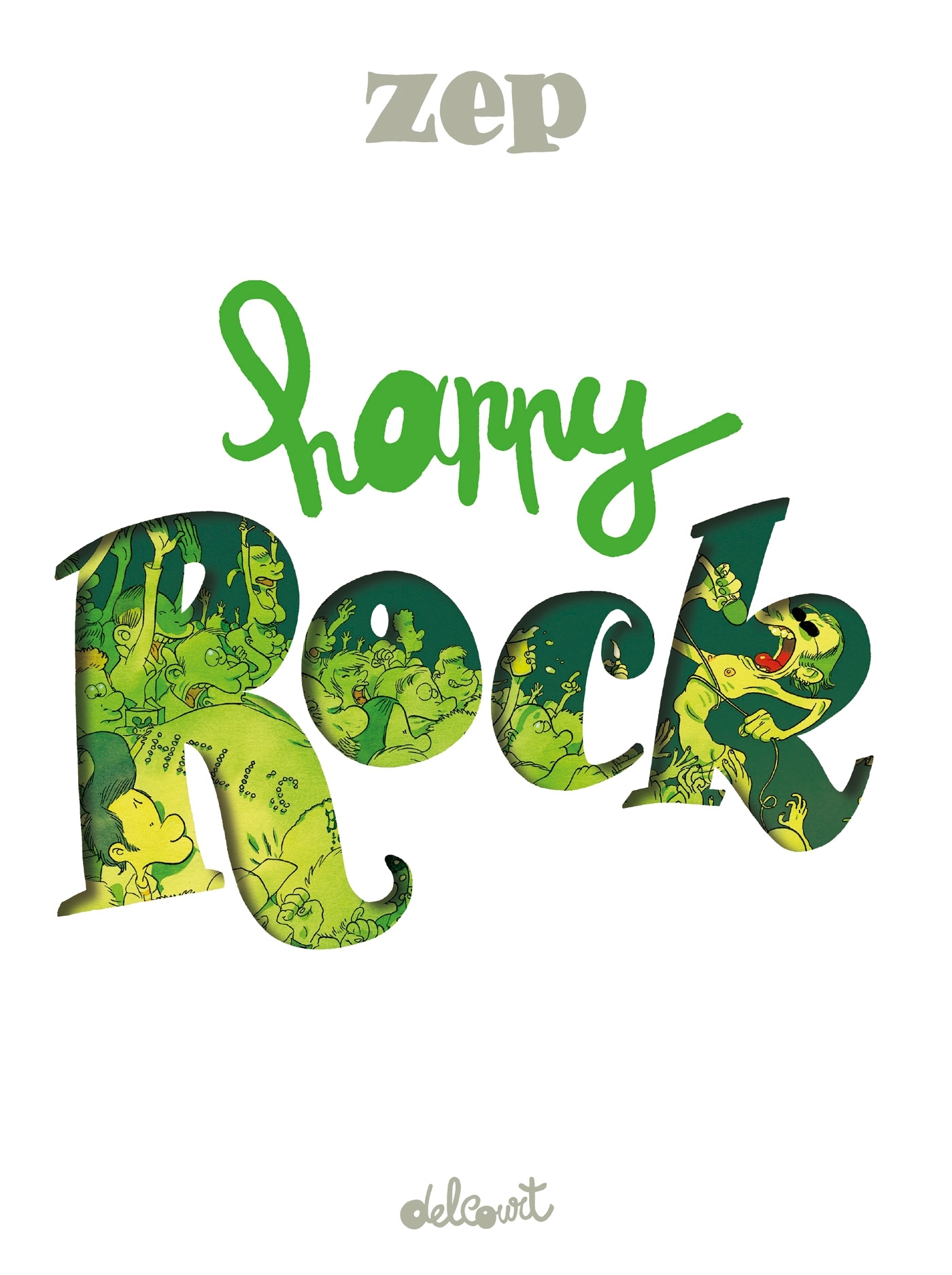 HAPPY ROCK -  ZEP - DELCOURT