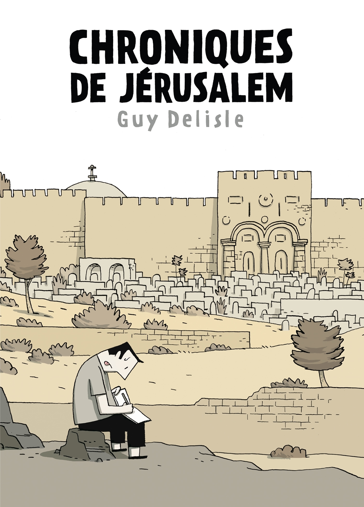 Chroniques de Jérusalem - Guy Delisle - DELCOURT