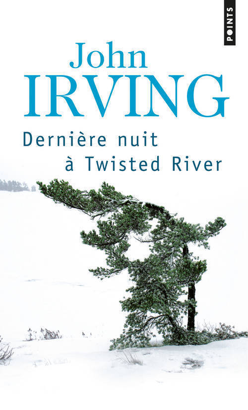 DERNIERE NUIT A TWISTED RIVER - John Irving - POINTS