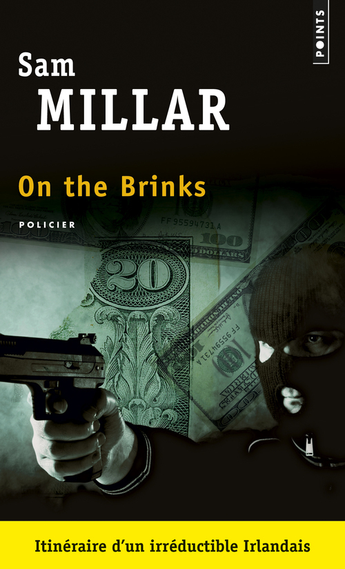 ON THE BRINKS - Sam Millar - POINTS