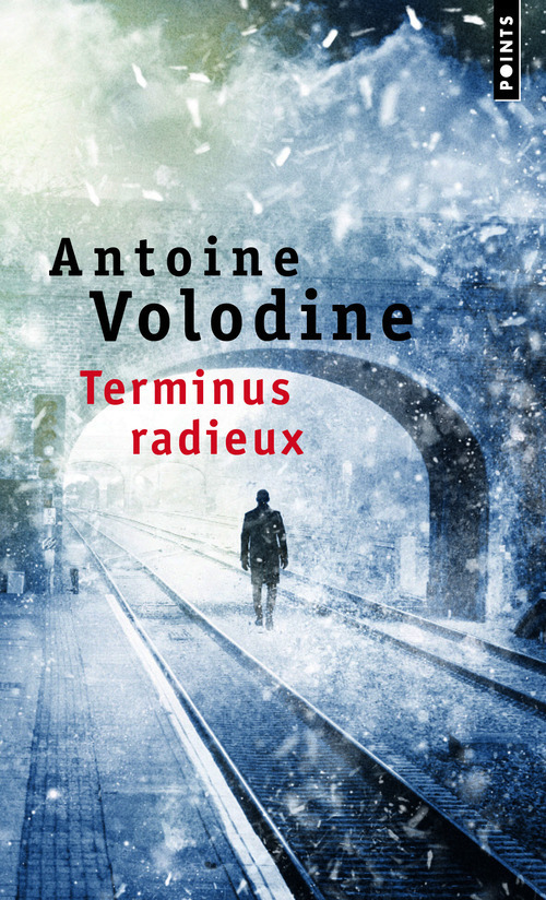 TERMINUS RADIEUX - Antoine Volodine - POINTS