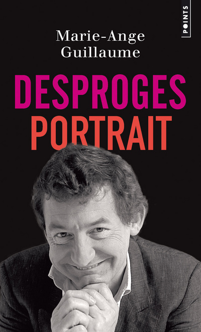 DESPROGES, PORTRAIT - Marie-Ange Guillaume - POINTS