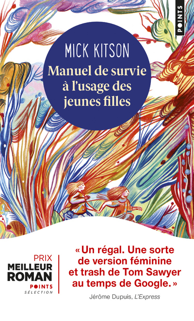 MANUEL DE SURVIE A L-USAGE DES JEUNES FILLES - MICK KITSON - POINTS