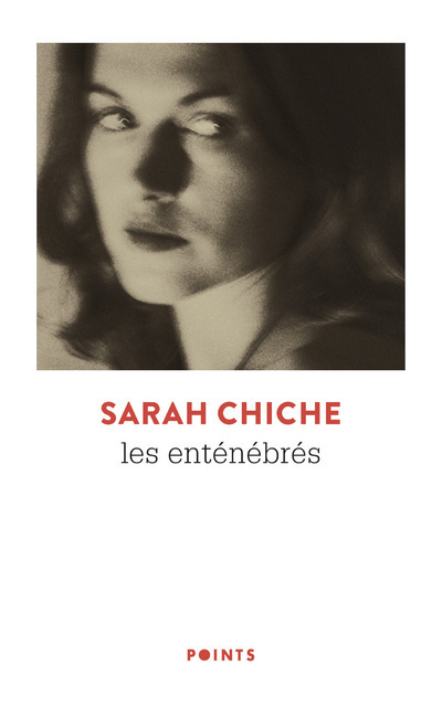 LES ENTENEBRES - Sarah Chiche - POINTS