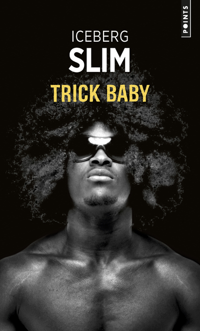 TRICK BABY - Iceberg Slim - POINTS