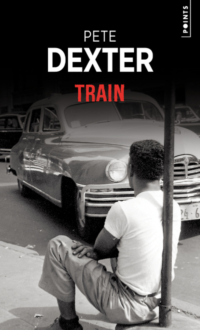 TRAIN - Pete Dexter - POINTS