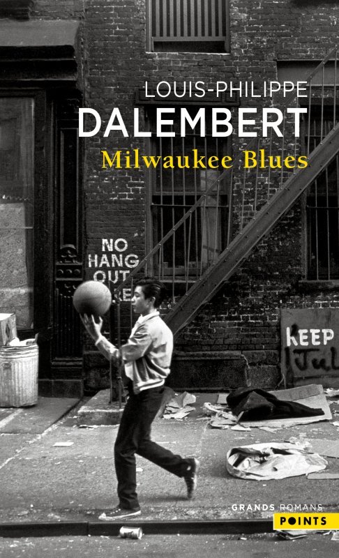 MILWAUKEE BLUES - Louis-Philippe Dalembert - POINTS