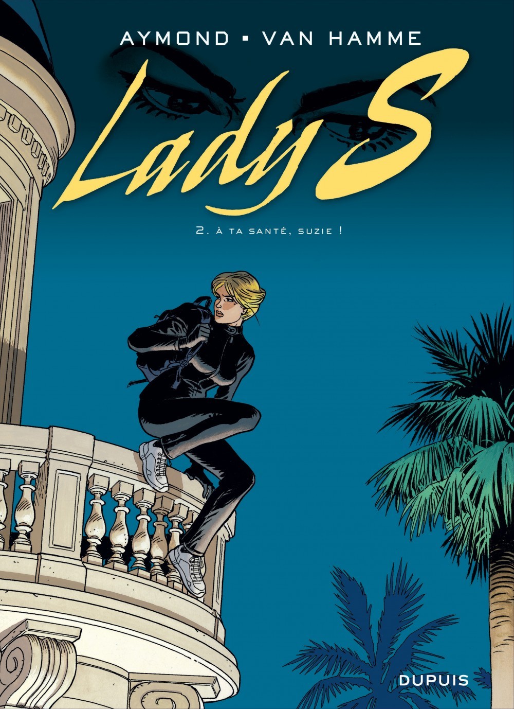 LADY S T2 A TA SANTE, SUZIE ! -  Aymond Philippe - DUPUIS