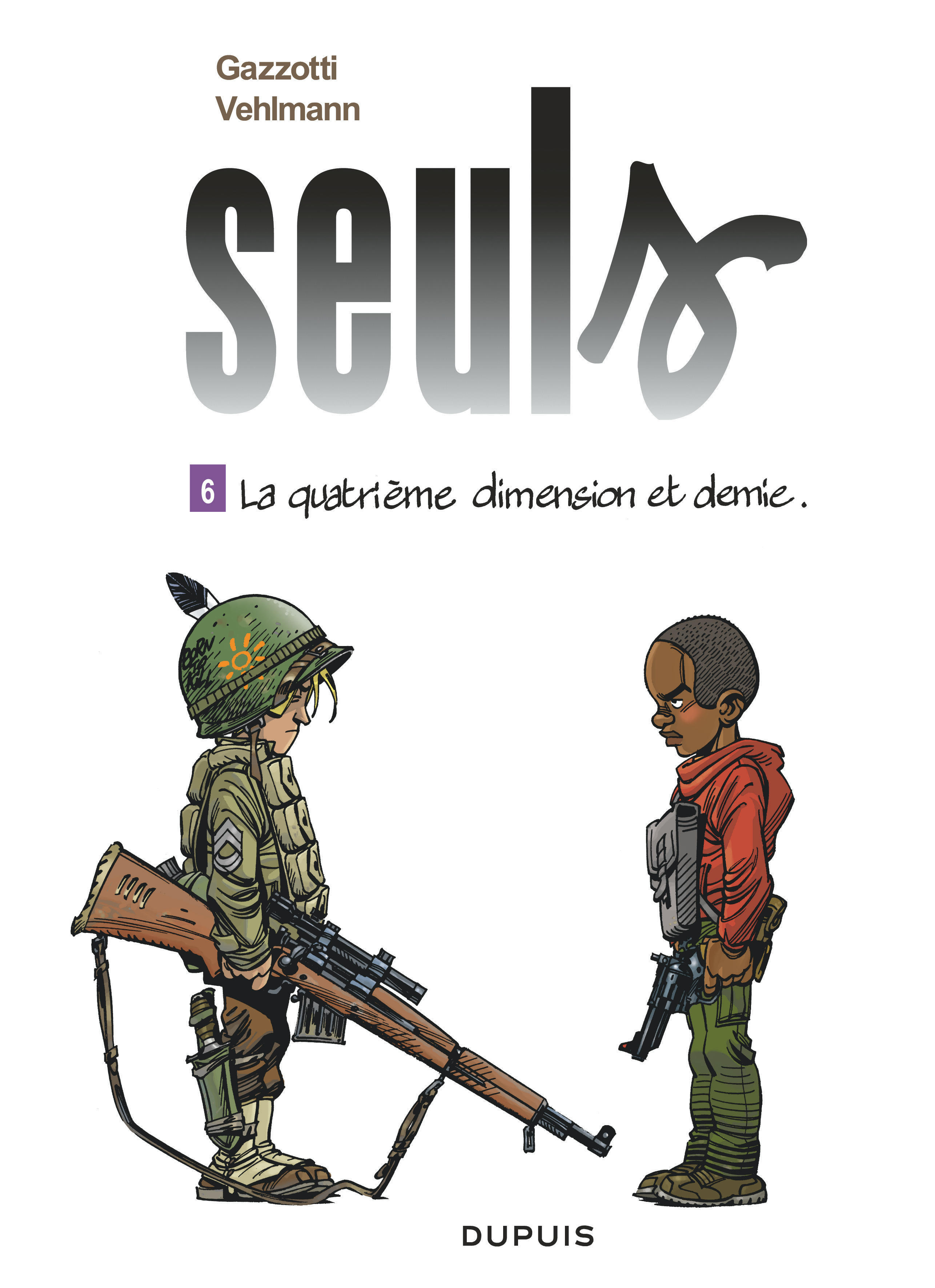 SEULS T6 LA QUATRIEME DIMENSION ET DEMIE -  Gazzotti - DUPUIS