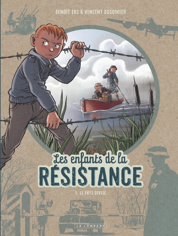 LES ENFANTS DE LA RESISTANCE T05 LE PAYS DIVISE -  Dugomier - LOMBARD