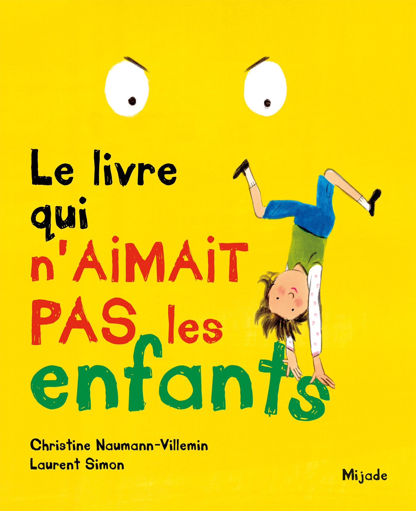 LIVRE QUI N-AIMAIT PAS LES ENFANTS (LE) - Christine Naumann-Villemin - MIJADE