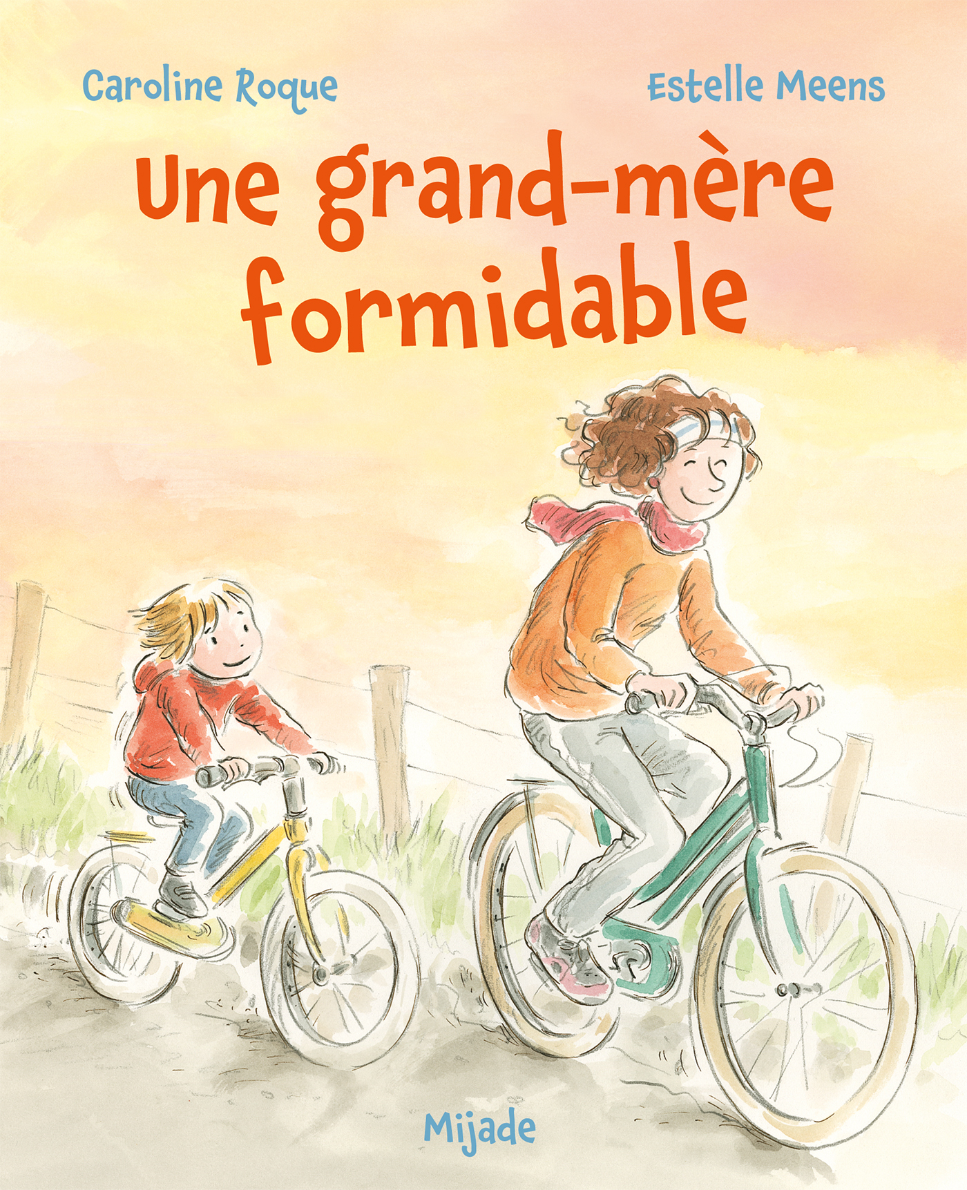 GRAND-MERE FORMIDABLE (UNE) - Caroline Roque - MIJADE