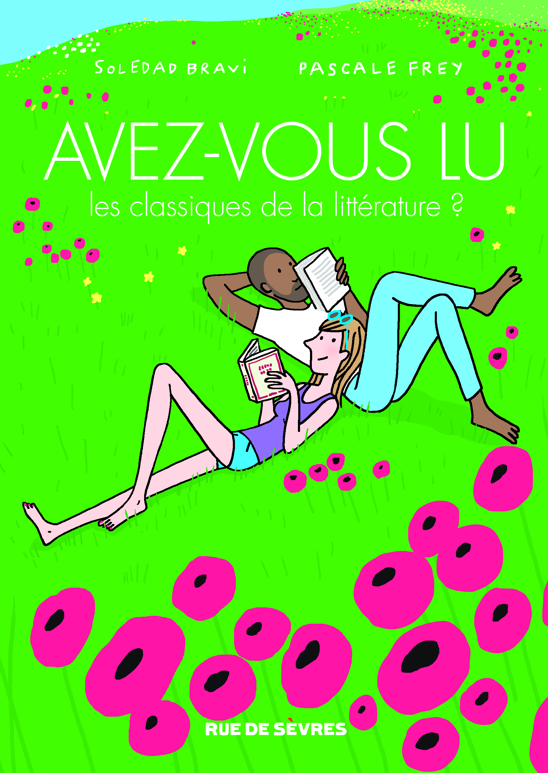 AVEZ-VOUS LU LES CLASSIQUES DE LA LITTERATURE ? T04 - Soledad Bravi - RUE DE SEVRES