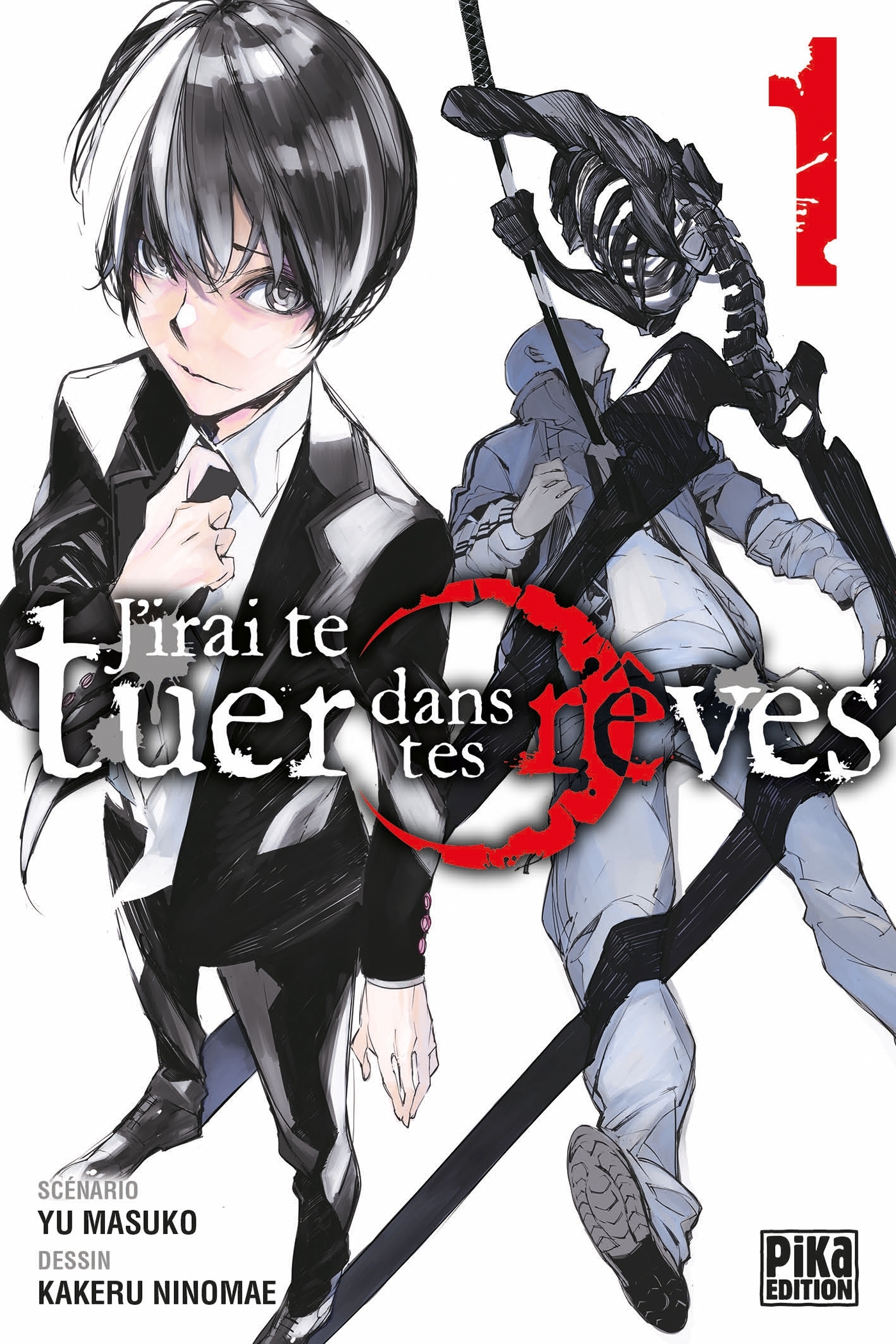 J-IRAI TE TUER DANS TES REVES T01 - Kakeru Ninomae - PIKA