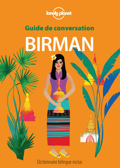 GUIDE DE CONVERSATION BIRMAN 1ED -  Lonely Planet - LONELY PLANET