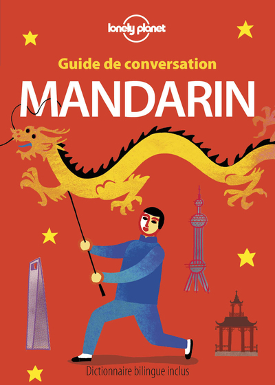 GUIDE DE CONVERSATION MANDARIN 4ED -  Lonely Planet - LONELY PLANET