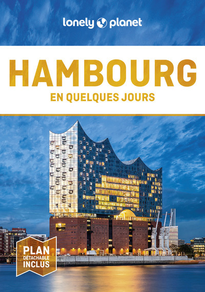 Hambourg En quelques jours 2ed -  Lonely Planet - LONELY PLANET