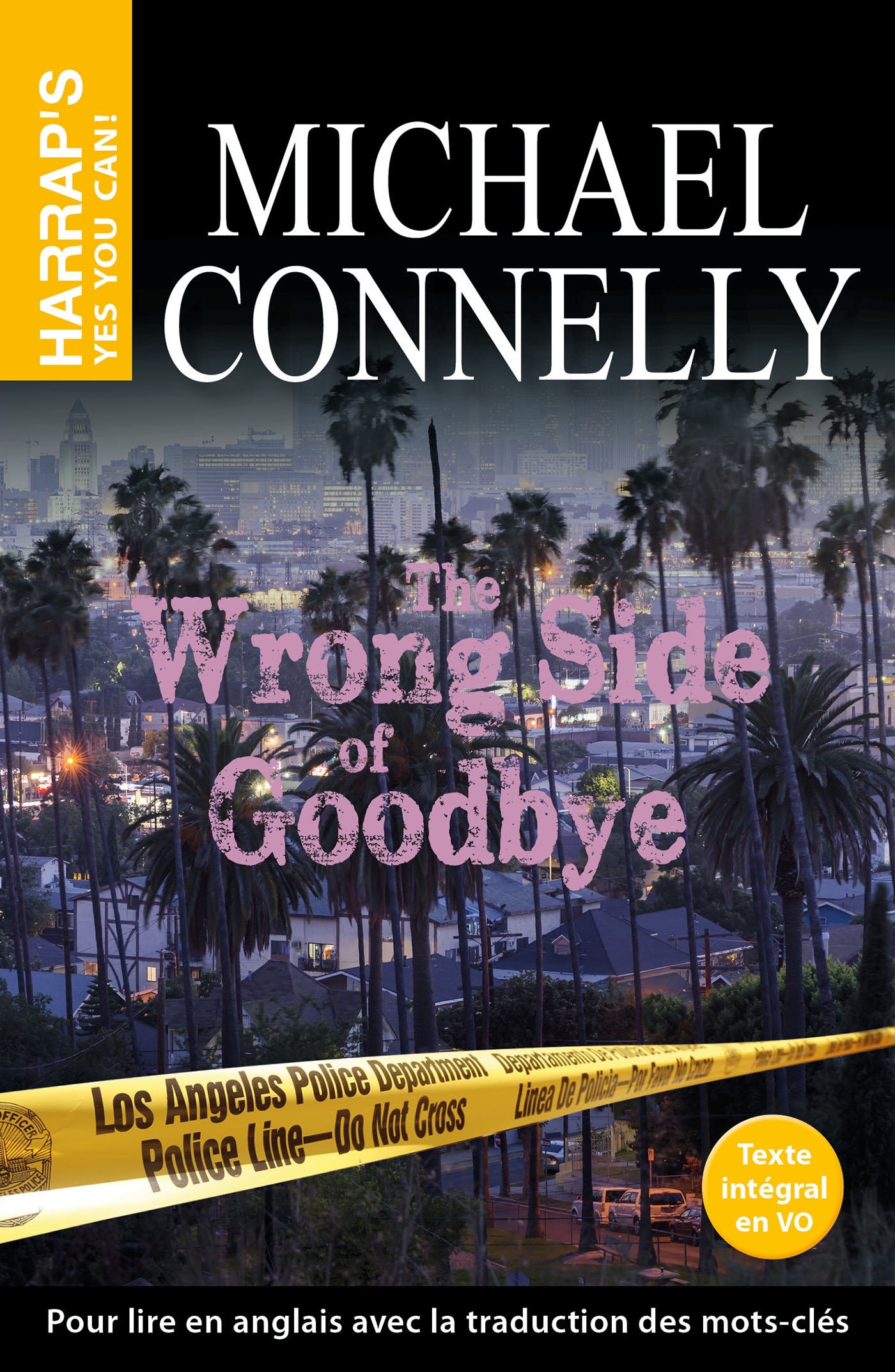 THE WRONG SIDE OF GOODBYE - Michael Connelly - HARRAPS