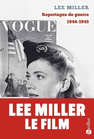 REPORTAGES DE GUERRE - Lee Miller - BARTILLAT