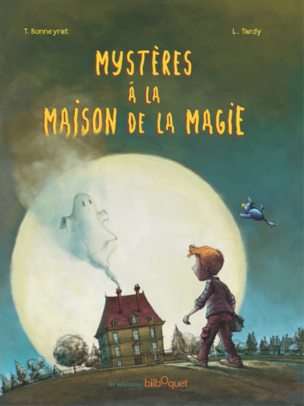 MYSTERES A LA MAISON DE LA MAGIE - Thierry Bonneyrat - BILBOQUET VINEU