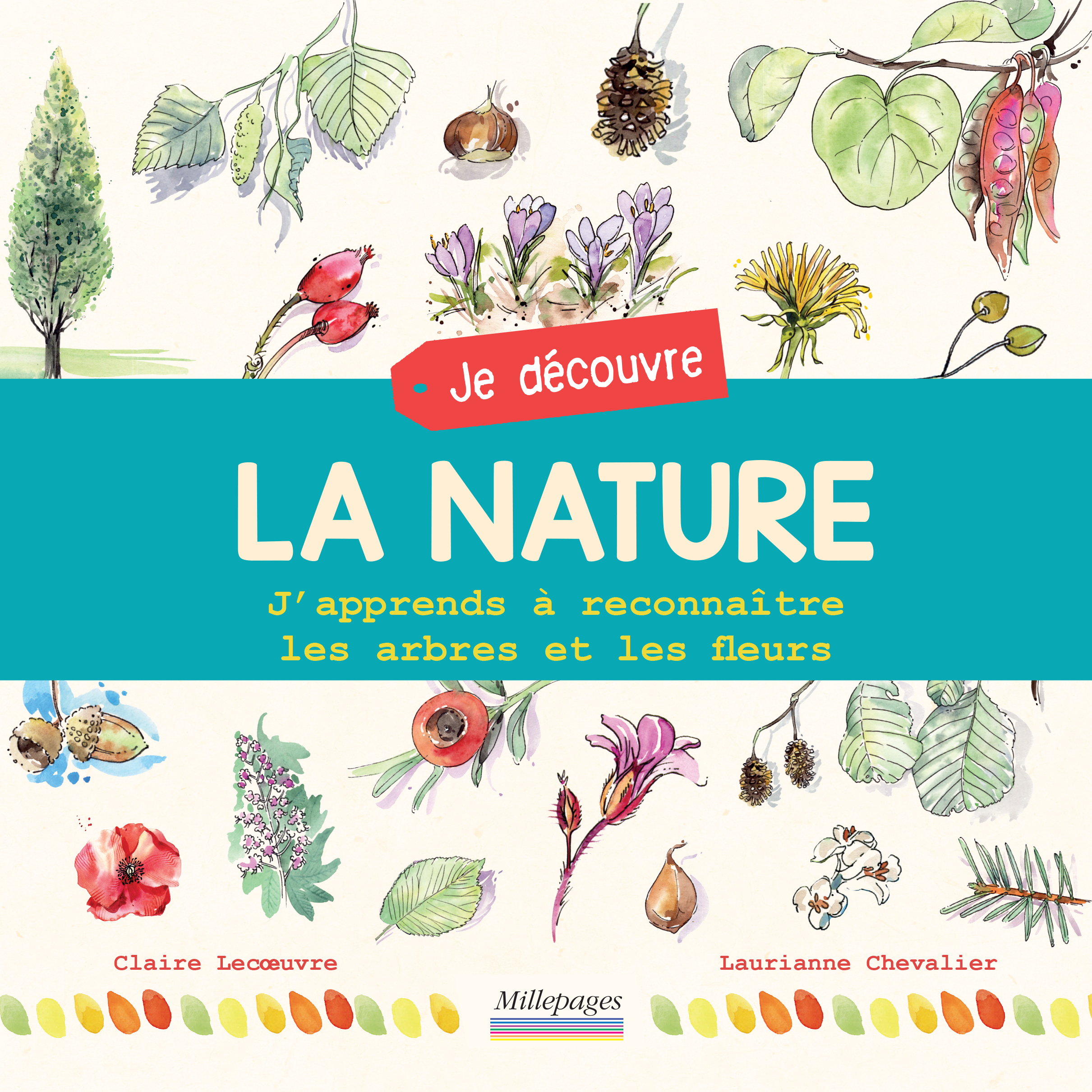 JE DECOUVRE LA NATURE - Laurianne Chevalier - MILLEPAGES