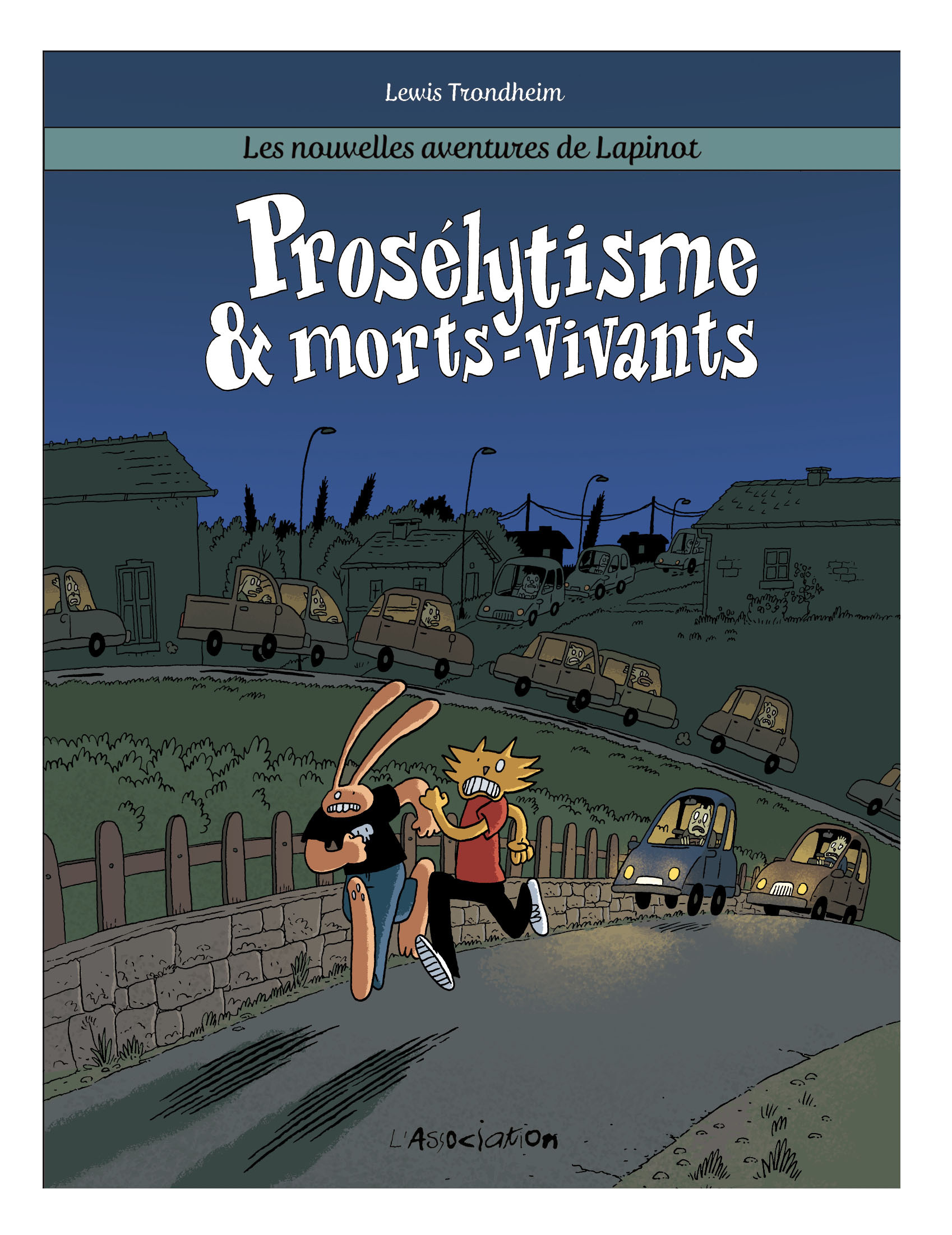 PROSELYTISME & MORTS-VIVANTS - LAPINOT T3 - Lewis Trondheim - ASSOCIATION