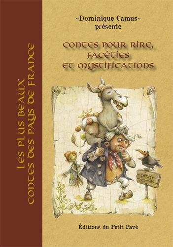 CONTES POUR RIRES, FACETIES ET MYSTIFICATIONS - Dominique Camus - PETIT PAVE