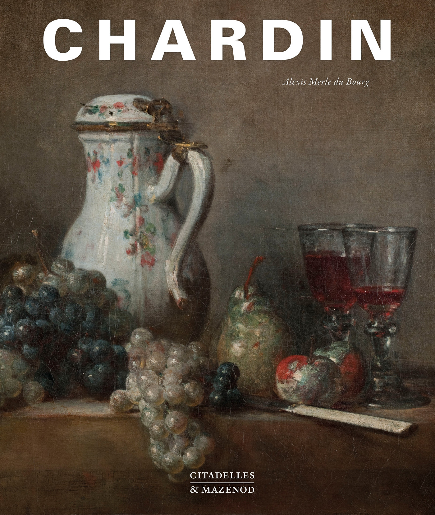 CHARDIN - Alexis Merle du Bourg - CITADELLES