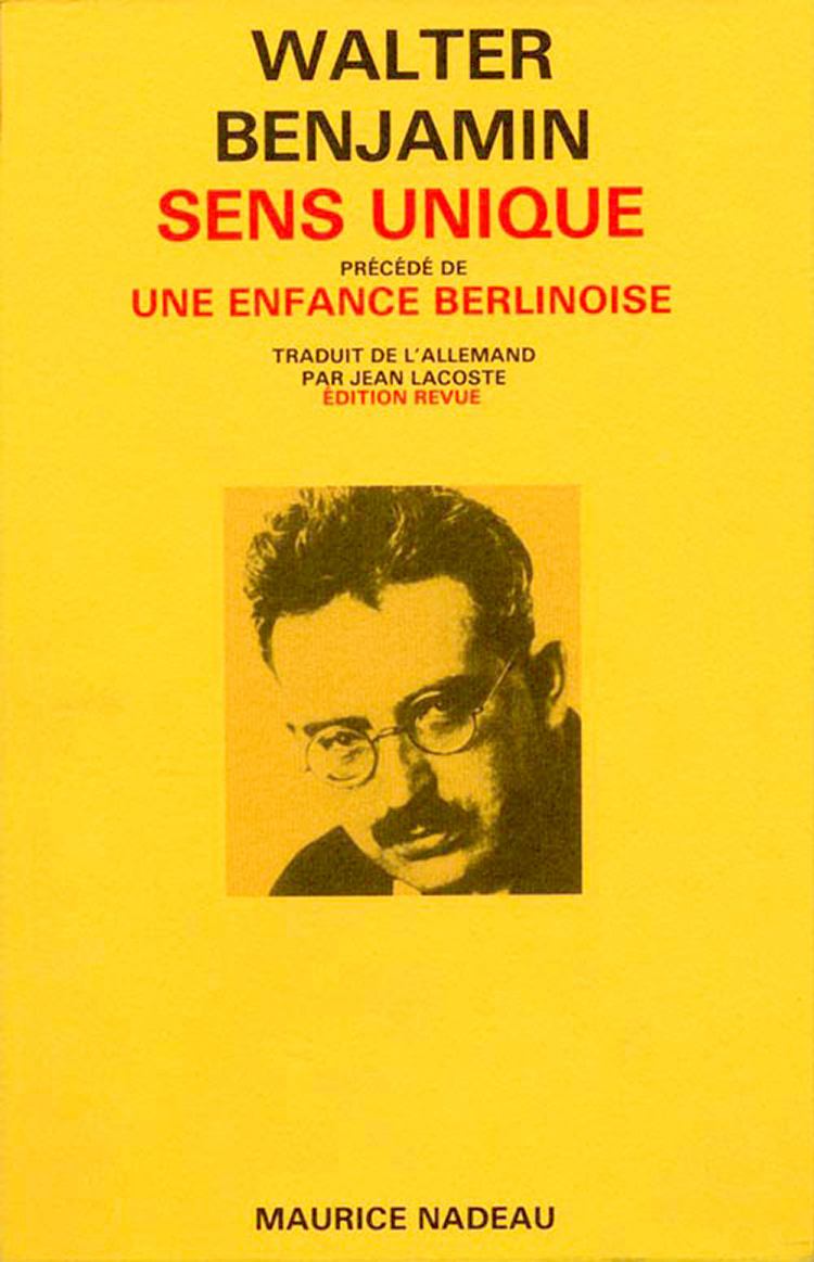 SENS UNIQUE - Walter BENJAMIN - MAURICE NADEAU