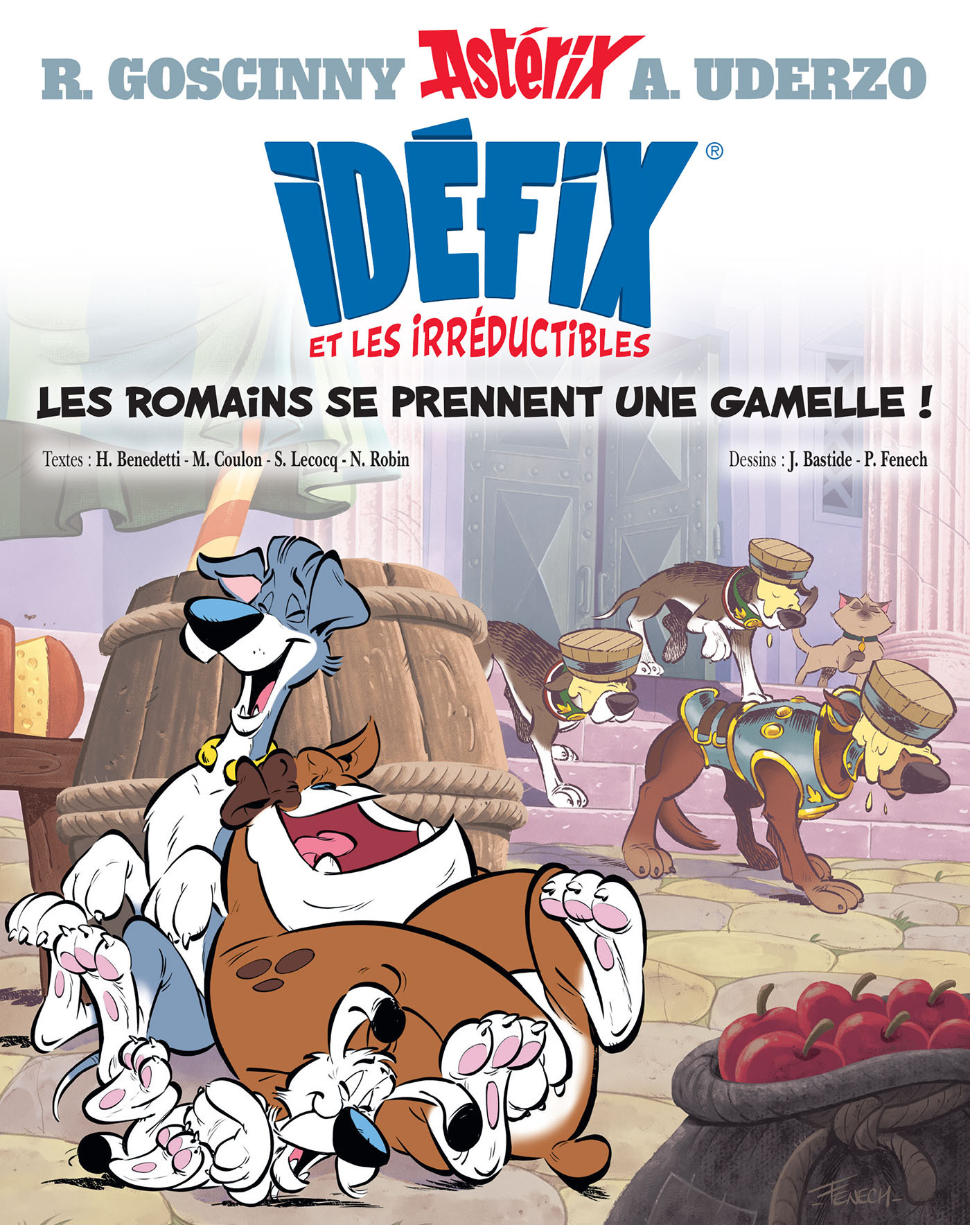 IDEFIX ET LES IRREDUCTIBLES T02 - Philippe Fenech - ALBERT RENE