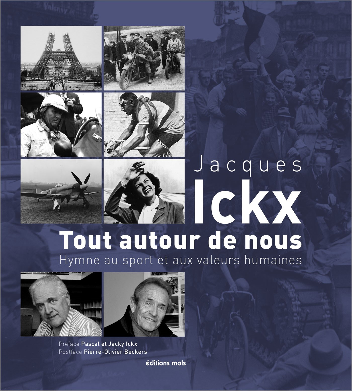 TOUT AUTOUR DE NOUS. HYMNE AU SPORT ET AUX VALEURS HUMAINES - Jacques Ickx - PAROLE SILENCE