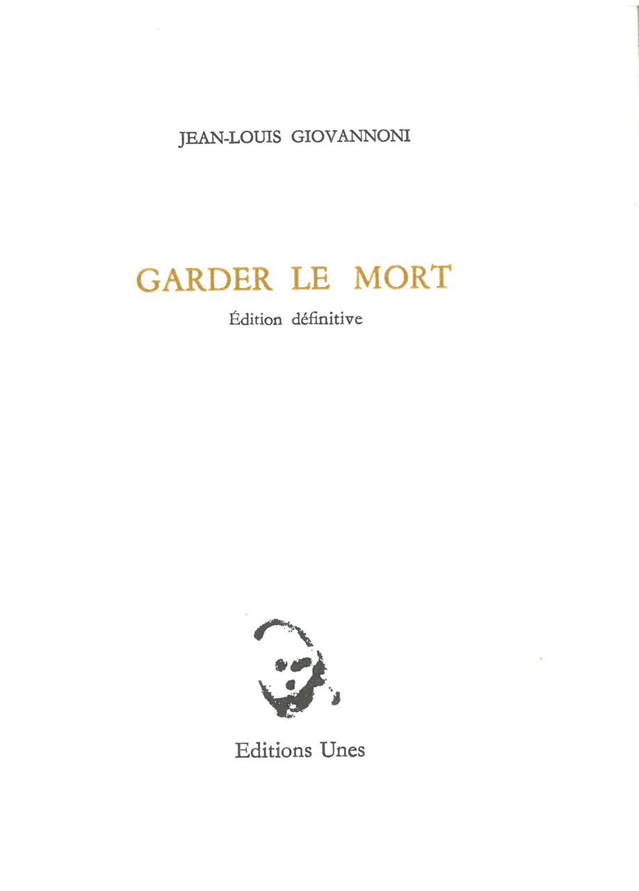 GARDER LE MORT - Jean-Louis Giovannoni - UNES