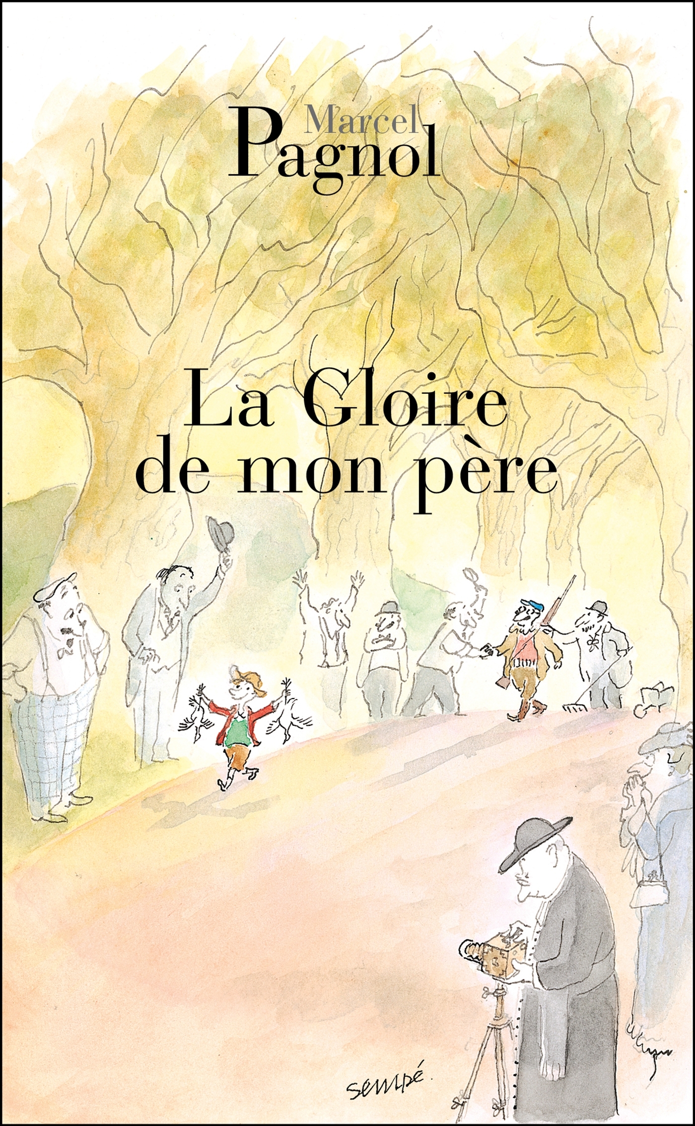 La gloire de mon père - Marcel Pagnol - GRASSET