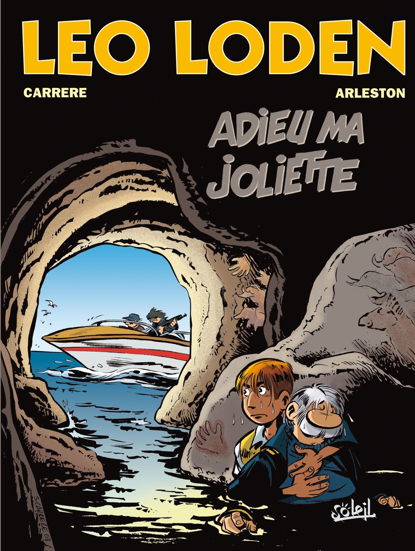 LEO LODEN T3 ADIEU MA JOLIETTE - Christophe Arleston - SOLEIL