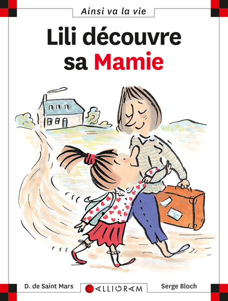 MAX ET LILI T9 LILI DECOUVRE SA MAMIE - DOMINIQUE SAINT MARS (DE) - CALLIGRAM