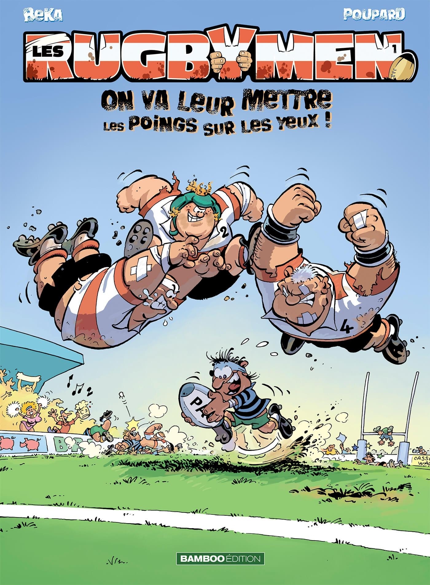 RUGBYMEN T01 ON VA LEUR METTRE LES POINGS SUR LES YEUX ! - Sylvain Frécon - BAMBOO