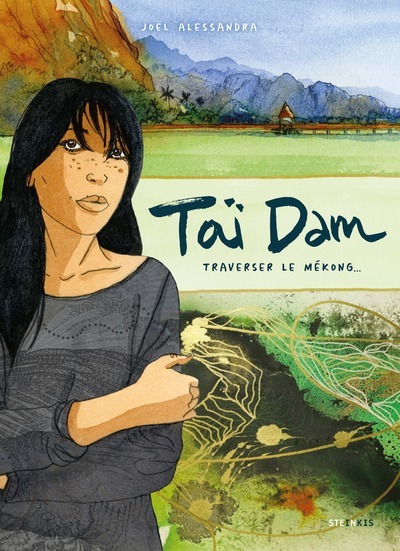 TAI DAM - TRAVERSER LE MEKONG - Joël Alessandra - STEINKIS