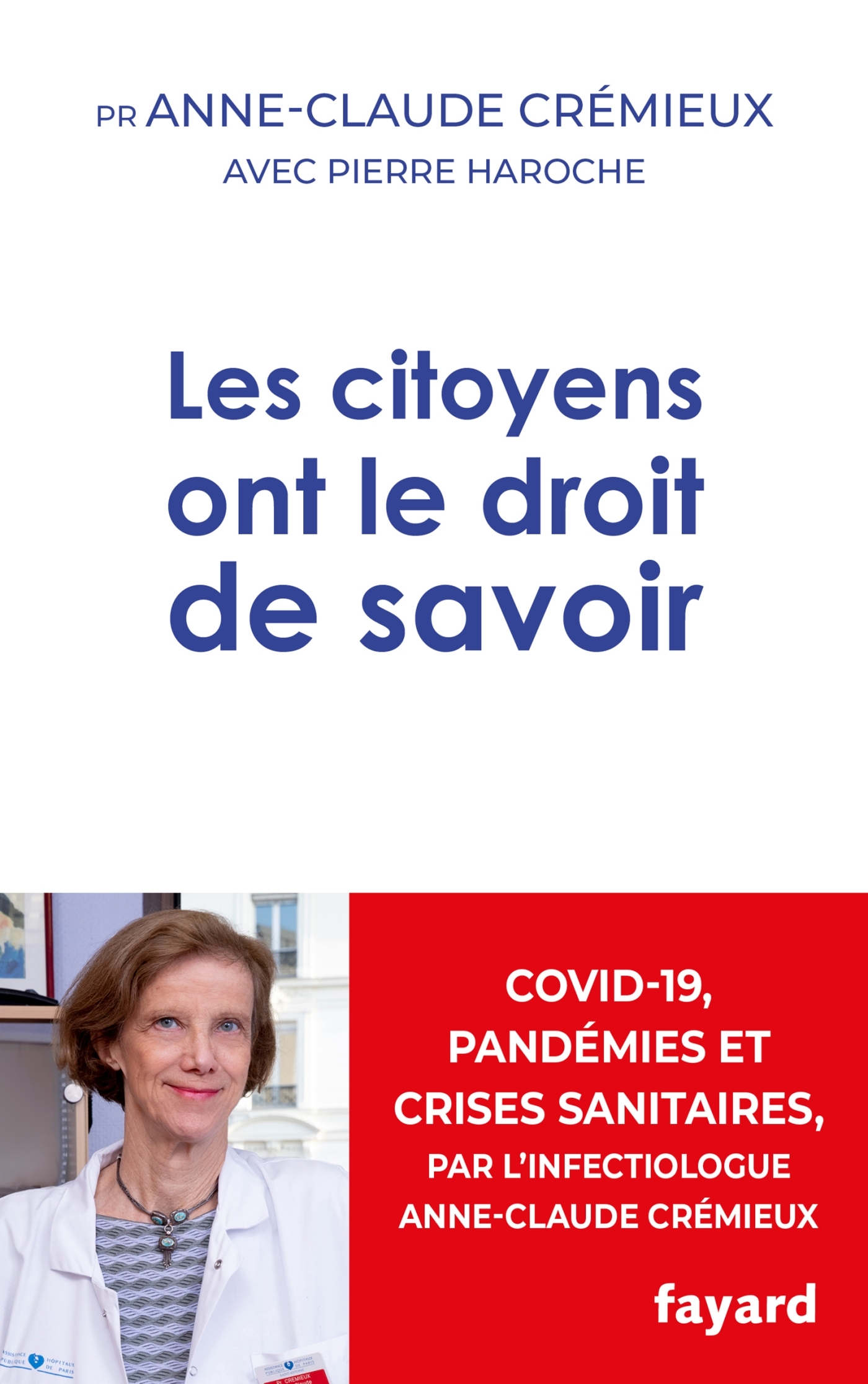 LES CITOYENS ONT LE DROIT DE SAVOIR - Pierre Haroche - FAYARD