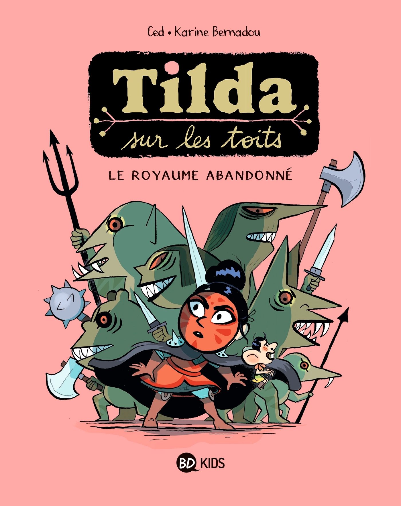 TILDA SUR LES TOITS, TOME 04 - LE ROYAUME ABANDONNE - Cédric Asna - MILAN