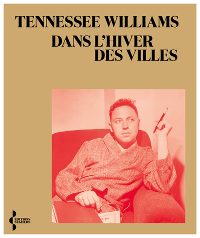 DANS L-HIVER DES VILLES - Tennessee Williams - SEGHERS