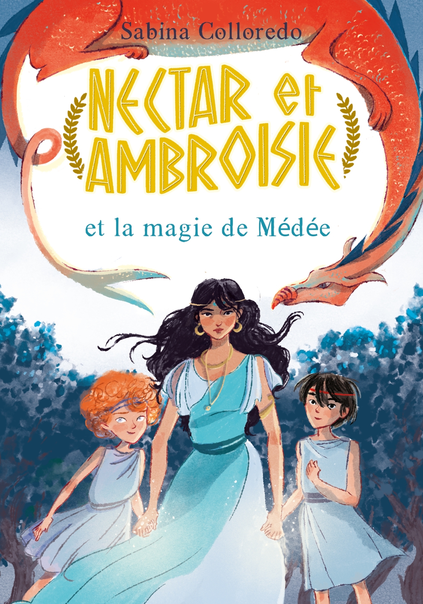 NECTAR ET AMBROISIE ET LA MAGIE DE MEDEE - T2 - Sabina Colloredo - HACHETTE ROMANS