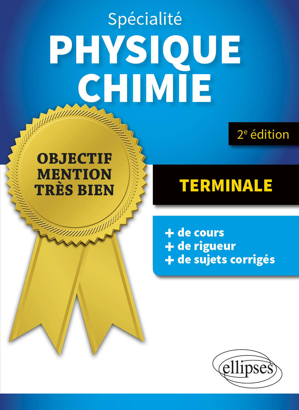 SPECIALITE PHYSIQUE-CHIMIE - TERMINALE - 2E EDITION - Lydie Clolus - ELLIPSES