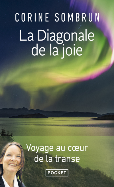 La Diagonale de la joie - Voyage au coeur de la transe - Corine Sombrun - POCKET