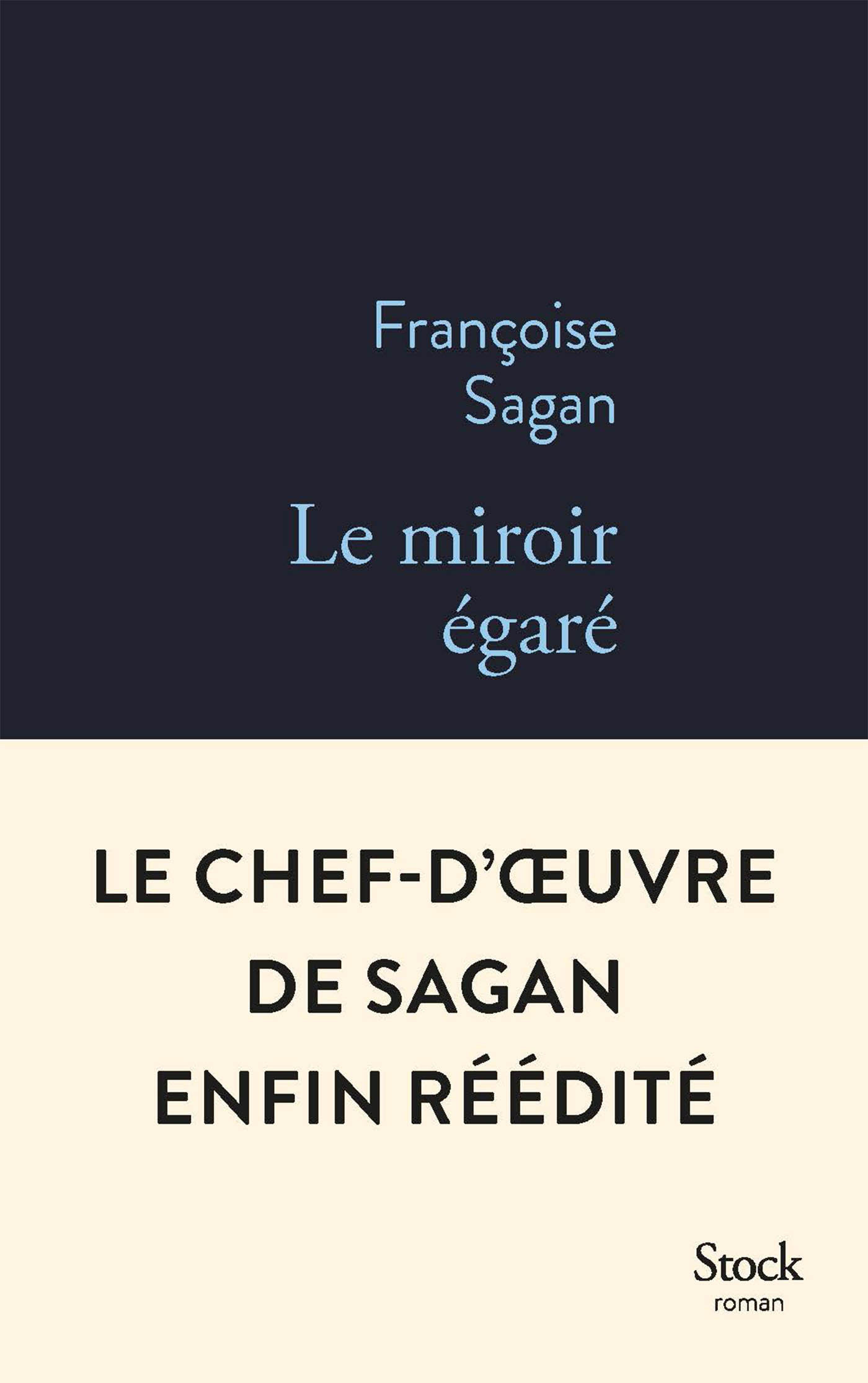 LE MIROIR EGARE - Françoise Sagan - STOCK